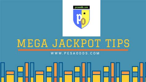 pesaodds mega jackpot prediction tomorrow kenya